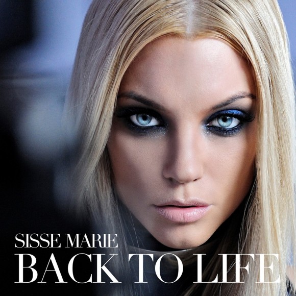 Sisse Marie: &#39;Back To Life&#39; - SisseMarieBackToLife2-e1370369696537