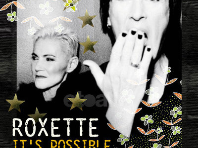 Read more about the article Roxette: ‘It’s Possible’ – the video