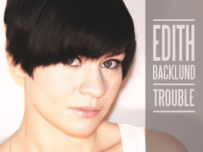 Read more about the article Edith Backlund: ‘Trouble’