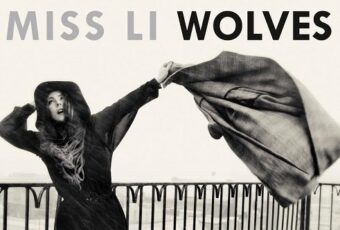Miss Li: ‘Wolves’