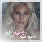 Kat Stephie: ‘Meltdown’