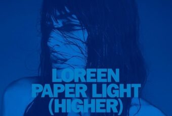 SONG: Loreen – ‘Paper Light (Higher)’