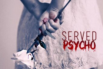 SONG: Served – ‘Psycho’