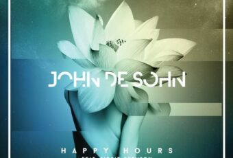 SONG: John De Sohn feat. Sigrid Bernson – ‘Happy Hours’