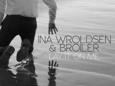 Read more about the article SONG: Ina Wroldsen & Broiler – ‘Lay It On Me’