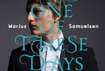 INTRODUCING: Marius Samuelsen – ‘One Of These Days’