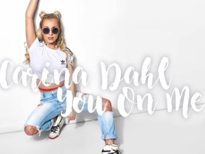 Read more about the article SONG: Carina Dahl – ‘You On Me’