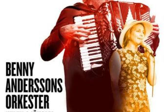 SONG: Benny Anderssons Orkester & Helen Sjöholm – ‘Om Du Var Jag’