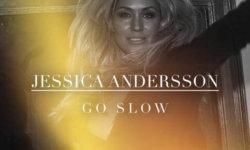 SONG: Jessica Andersson – ‘Go Slow’