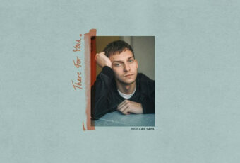 SONG: Nicklas Sahl – ‘There For You’