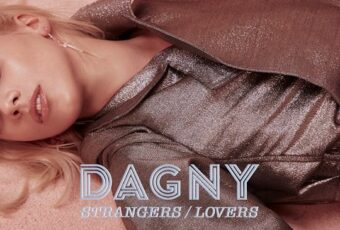 ALBUM: Dagny – ‘Strangers / Lovers’