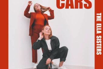 INTRODUCING: The Ella Sisters – ‘Cars’