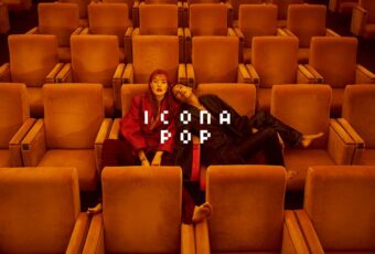 SONG: Icona Pop – ‘Feels In My Body’