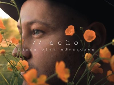 Read more about the article SONG: Bjørn Olav Edvardsen – ‘Echo’