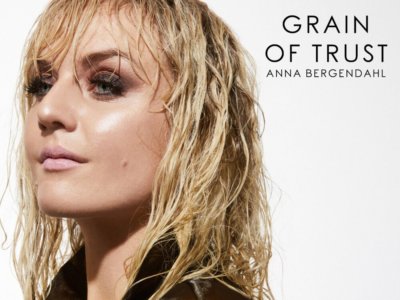 Read more about the article SONG: Anna Bergendahl – ‘Grain Of Trust’
