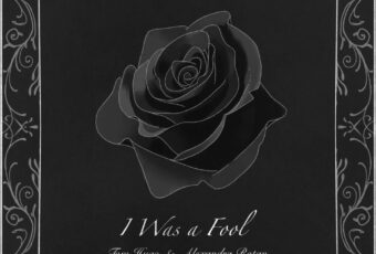 SONG: Tom Hugo & Alexandra Rotan – ‘I Was A Fool’