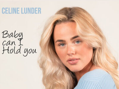 Read more about the article SONG: Celine Lunder – ‘Baby Can I Hold You’