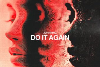 SONG: Johnning – ‘Do It Again’