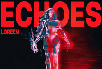 SONG: Loreen – ‘Echoes’